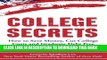 [READ] EBOOK College Secrets: How to Save Money, Cut College Costs and Graduate Debt Free ONLINE