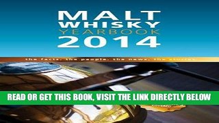 [FREE] EBOOK Malt Whisky Yearbook 2014: The Facts, the People, the News, the Stories BEST COLLECTION