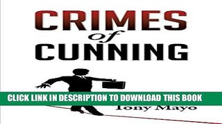 Ebook Crimes of Cunning: A comedy of personal and political transformation in the deteriorating