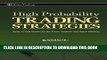 Best Seller High Probability Trading Strategies: Entry to Exit Tactics for the Forex, Futures, and