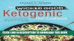 [PDF] The Wicked Good Ketogenic Diet Cookbook: Easy, Whole Food Keto Recipes for Any Budget Full