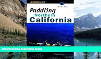 Big Deals  Paddling Northern California (Regional Paddling Series)  Best Seller Books Most Wanted