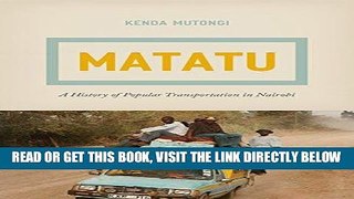 [FREE] EBOOK Matatu: A History of Popular Transportation in Nairobi ONLINE COLLECTION