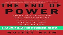 Ebook The End of Power: From Boardrooms to Battlefields and Churches to States, Why Being In