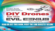 [READ] EBOOK DIY Drones for the Evil Genius: Design, Build, and Customize Your Own Drones BEST