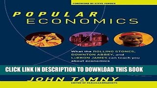 Ebook Popular Economics: What the Rolling Stones, Downton Abbey, and LeBron James Can Teach You