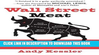 Best Seller Wall Street Meat: My Narrow Escape from the Stock Market Grinder Free Read