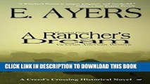 Ebook Historical Fiction: A Rancher s Dream - Victorian American Western (Creed s Crossing
