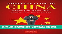 Best Seller Etiquette Guide to China: Know the Rules that Make the Difference! Free Download