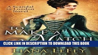 Ebook To Make a Match (A Scandal in London Novel Book 3) Free Download