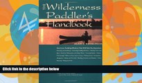 Books to Read  The Wilderness Paddler s Handbook  Best Seller Books Most Wanted