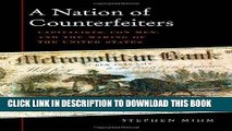 Ebook A Nation of Counterfeiters: Capitalists, Con Men, and the Making of the United States Free