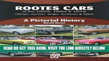 [READ] EBOOK Rootes Cars of the 1950s, 1960s   1970s - Hillman, Humber, Singer, Sunbeam   Talbot: