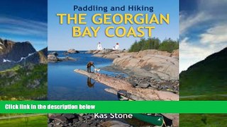 Big Deals  Paddling and Hiking the Georgian Bay Coast  Full Ebooks Most Wanted