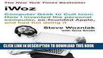 Ebook iWoz: Computer Geek to Cult Icon: How I Invented the Personal Computer, Co-Founded Apple,