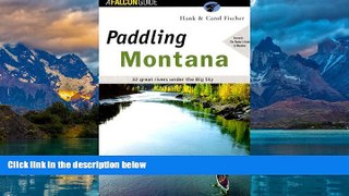 Books to Read  Paddling Montana (Regional Paddling Series)  Best Seller Books Best Seller