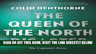 [FREE] EBOOK The Queen of the North Disaster: The Captain s Story BEST COLLECTION