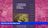Big Deals  A Canoeing and Kayaking Guide to Florida (Canoe and Kayak Series)  Best Seller Books