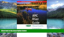 Books to Read  AMC River Guide:  Massachusetts/Connecticut/Rhode Island, 3rd  Full Ebooks Most