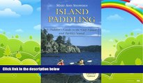 Books to Read  Island Paddling: A Paddler s Guide to the Gulf Islands and Barkley Sound  Full