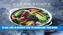 [PDF] Clean Soups: Simple, Nourishing Recipes for Health and Vitality Full Online