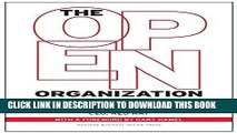 Ebook The Open Organization: Igniting Passion and Performance Free Read