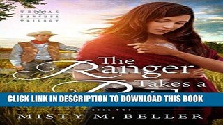 Best Seller The Ranger Takes a Bride (Texas Rancher Trilogy Book 2) Free Read