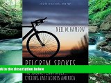 Books to Read  Pilgrim Spokes: Cycling East Across America (Cycling Reflections)  Best Seller