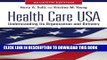 Best Seller Health Care USA: Understanding Its Organization and Delivery, Seventh Edition Free Read