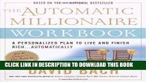 Ebook The Automatic Millionaire Workbook: A Personalized Plan to Live and Finish Rich. . .