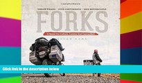 Must Have  Forks: A Quest for Culture, Cuisine, and Connection. Three Years. Five Continents. One