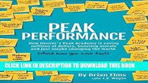 Ebook Peak Performance: How Denver s Peak Academy is Saving Money, Boosting Morale and Just Maybe