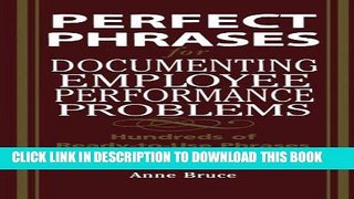 Ebook Perfect Phrases for Documenting Employee Performance Problems (Perfect Phrases Series) Free