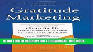 Best Seller Gratitude Marketing: How You Can Create Clients For Life By Using 33 Simple Secrets