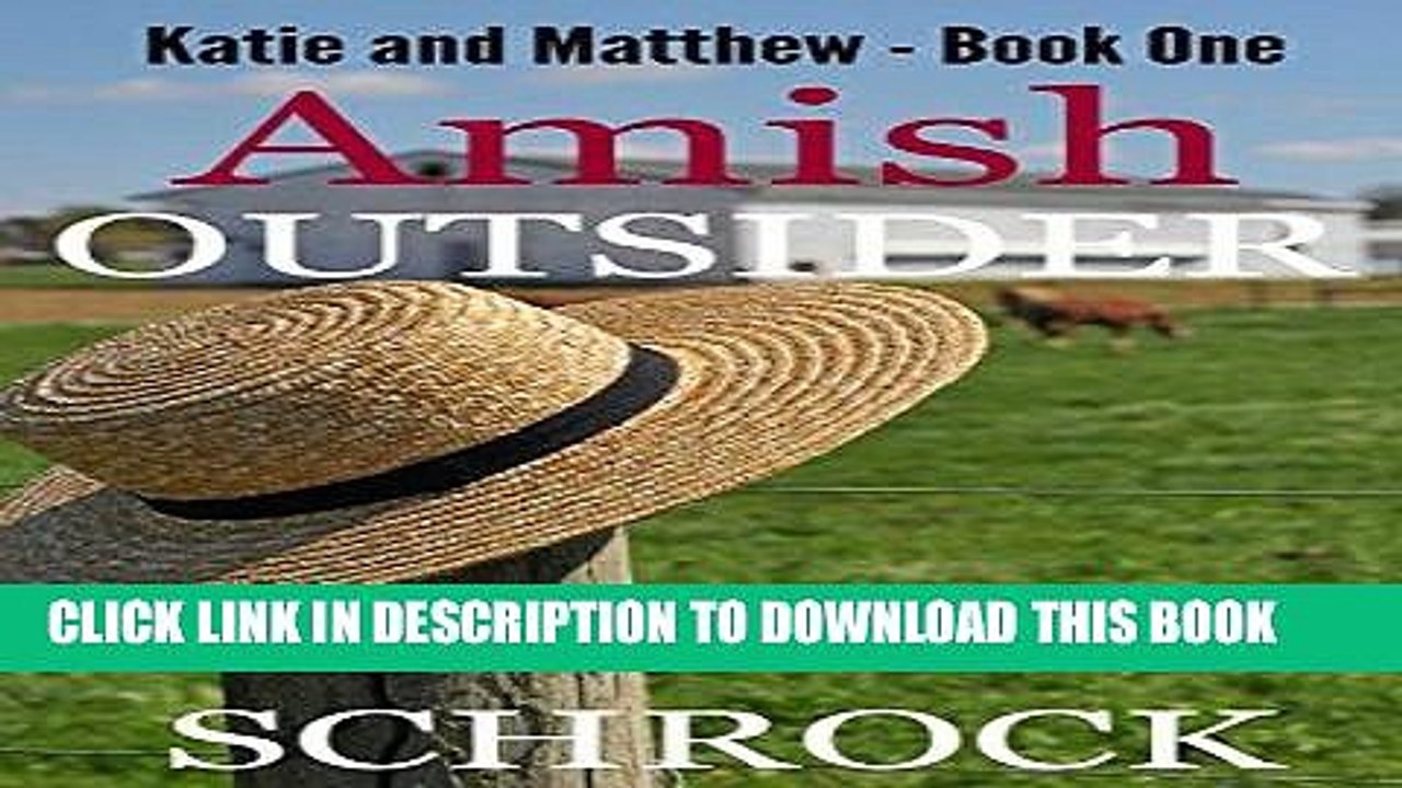 Ebook Amish Outsider (Amish Romance) (Amish Short Love Stories)(Katie and Matthew Book One) Free