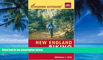 Books to Read  Foghorn Outdoors New England Biking: 100 of the Best Road and Trail Rides  Full