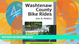 Books to Read  Washtenaw County Bike Rides: A Guide to Road Rides in and around Ann Arbor  Full