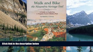 Books to Read  Walk and Bike the Alexandria Heritage Trail: A Guide to Exploring a Virginia Town s
