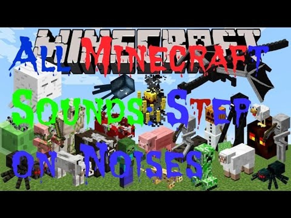 All Minecraft Sounds Step On Noises