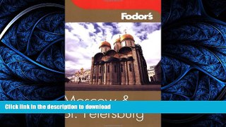 EBOOK ONLINE Fodor s Moscow and St. Petersburg, 6th Edition (Fodor s Gold Guides) PREMIUM BOOK