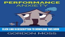 [READ] EBOOK Performance Anxiety: Creating A Fortune Investing In Non-Performing Real Estate Loans