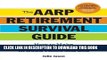 [FREE] EBOOK The AARPÂ® Retirement Survival Guide: How to Make Smart Financial Decisions in Good