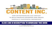 [READ] EBOOK Content Inc.: How Entrepreneurs Use Content to Build Massive Audiences and Create