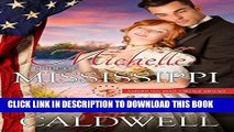 Best Seller Michelle: Bride of Mississippi (American Mail-Order Brides Book 20) Free Read