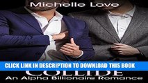 [Read] Ebook Billionaire Romance: When Billionaires Collide - An Alpha Billionaire Romance (The
