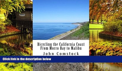 READ FULL  Bicycling the California Coast From Morro Bay to Malibu  READ Ebook Full Ebook