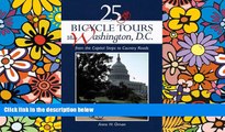 Must Have  25 Bicycle Tours in and Around Washington D.C.: From the Capitol Steps to Country