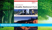 Books to Read  Discover Acadia National Park, 2nd: AMC Guide to the Best Hiking, Biking, and