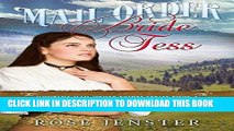 Ebook Mail Order Bride Tess: A Sweet Western Historical Romance (Montana Mail Order Brides Series