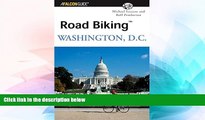 Must Have  Road BikingTM Washington, D.C. (Road Biking Series)  READ Ebook Full Ebook